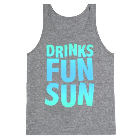 Drinks, Fun, & Sun Tank Top
