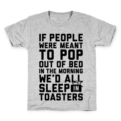 Sleep In Toasters Kids T-Shirt