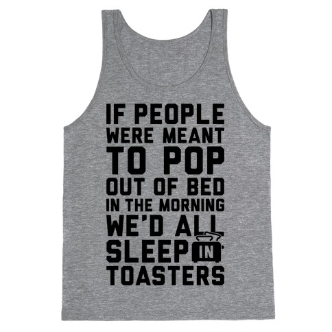 Sleep In Toasters Tank Top