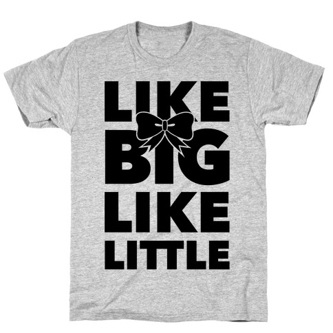 Like Big Like Little T-Shirt