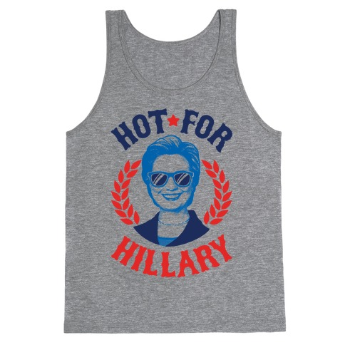 Hot For Hillary Tank Top