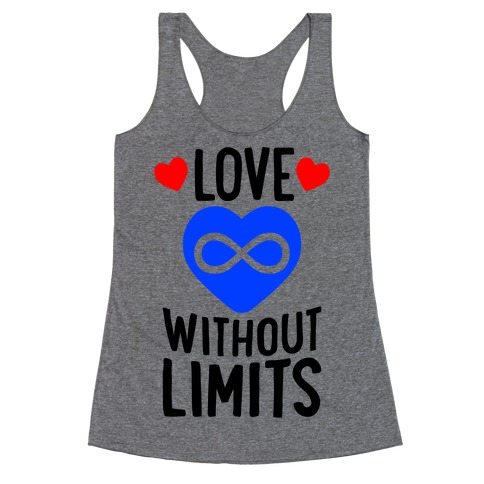 Love Without Limits Racerback Tank Top