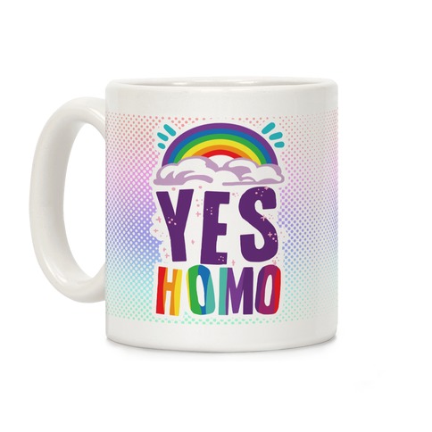 Yes Homo Coffee Mug