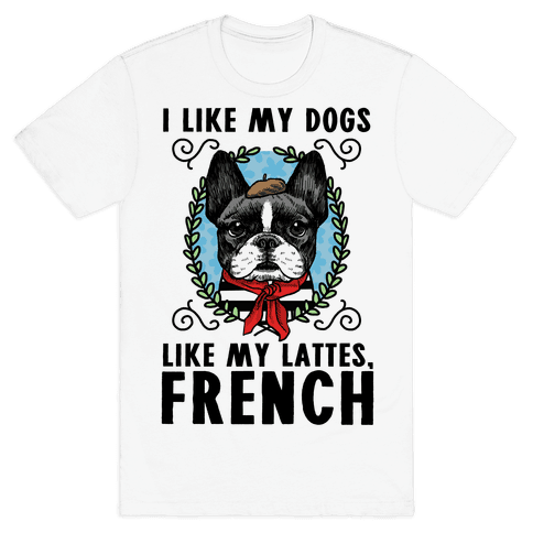 French T-shirts, Mugs and more | LookHUMAN Page 4