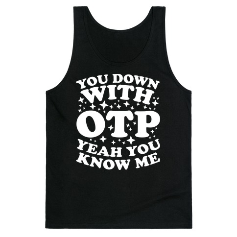 You Down With OTP Tank Top