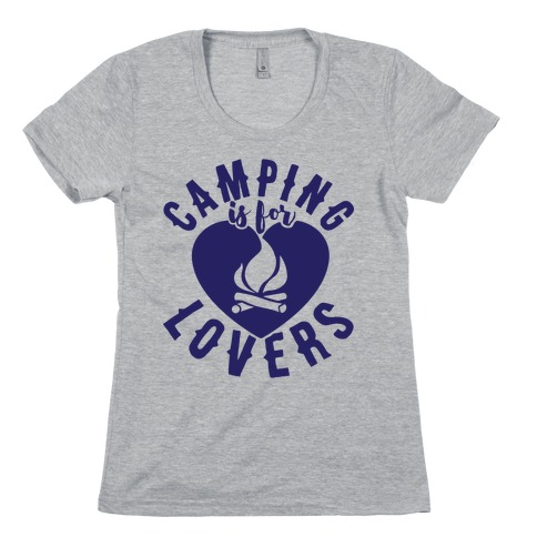 Camping Is For Lovers Womens T-Shirt