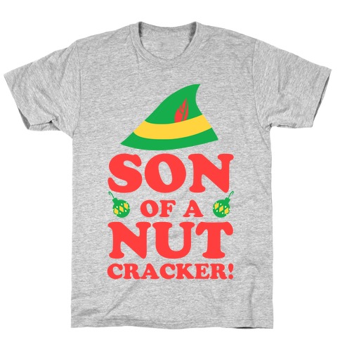 Son of a Nutcracker T-Shirt