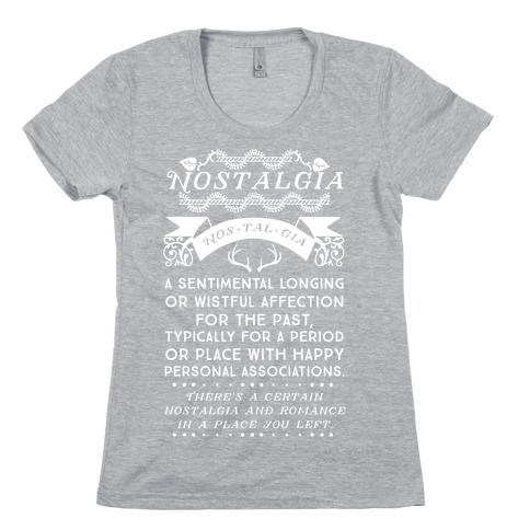 Nostalgia Definition Womens T-Shirt