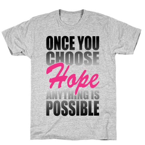 Choose Hope T-Shirt