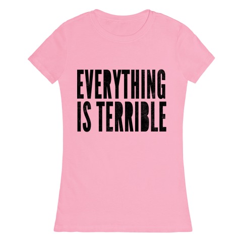 your makeup is terrible shirt