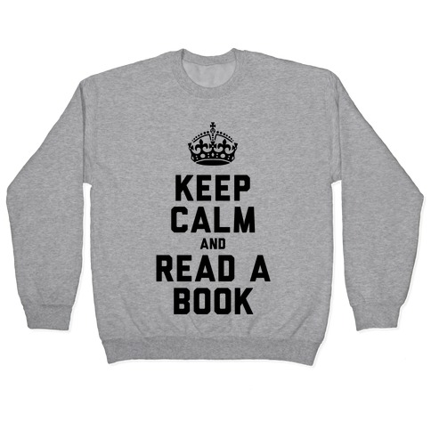 Keep Calm and Read a Book Pullover