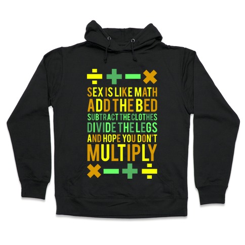 Sex is Math (dark) Hooded Sweatshirt