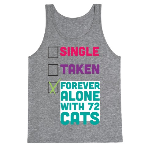 Forever Alone with 72 Cats Tank Top