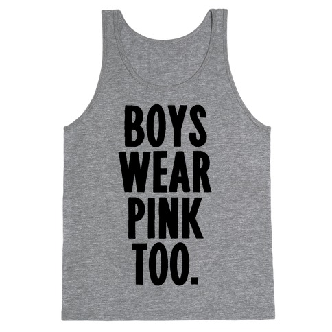 Boys Wear Pink Too Tank Top