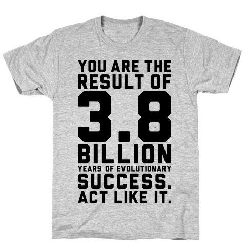 Evolutionary Success T-Shirt