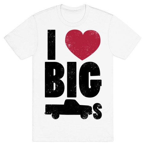 I Heart Big Trucks T-Shirts | LookHUMAN