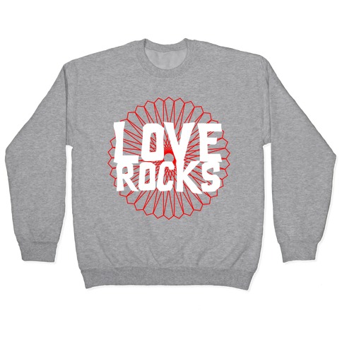 Love Rocks Pullover