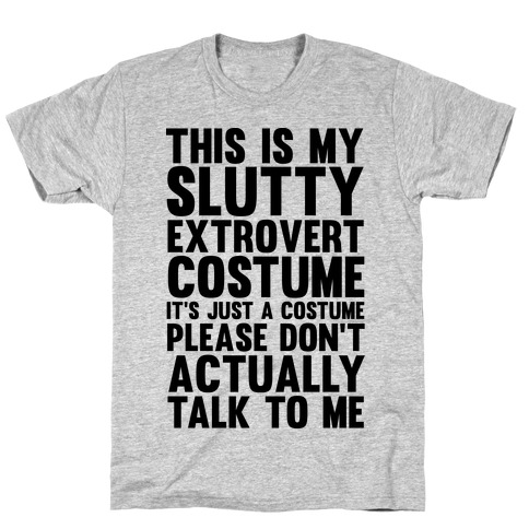 This Is My Slutty Extrovert Costume T-Shirt
