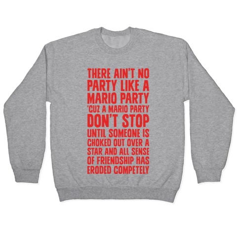 Ain't No Party Like A Mario Party Pullover