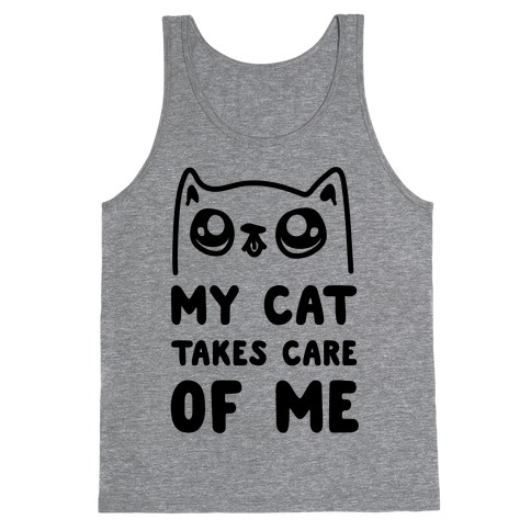 My Cat Takes Care Of Me Tank Top