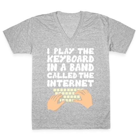 I Play The Keyboard V-Neck Tee Shirt