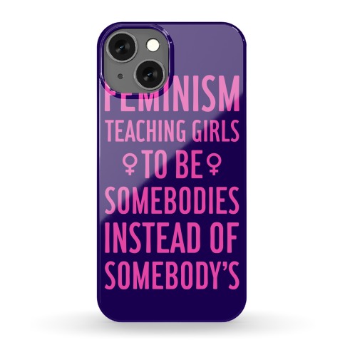 Feminism: Teaching Girls Phone Case