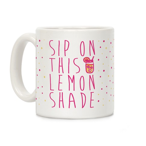 Sip On This Lemon Shade Coffee Mug