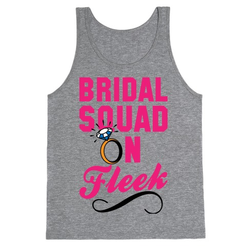 Bridal Squad On Fleek Tank Top