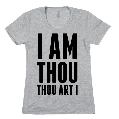 I Am Thou T Shirts Lookhuman