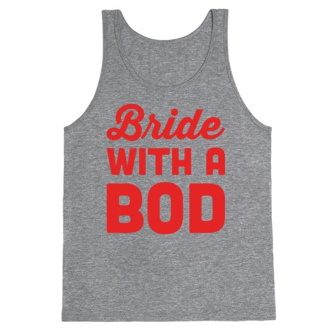 Bride With A Bod Tank Top