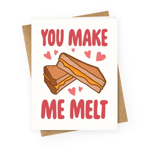 You Make Me Melt funny love blank greeting card printable *instant download*