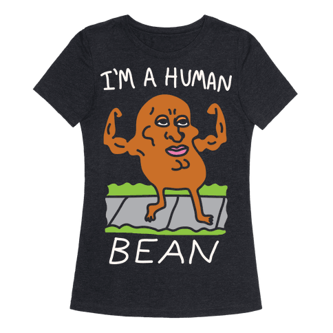 human beans tshirt