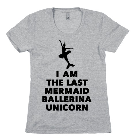 Mermaid Ballerina Unicorn Womens T-Shirt