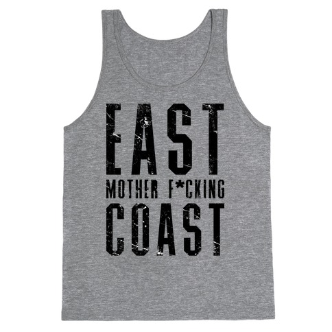 East Mother F*cking Coast Tank Top