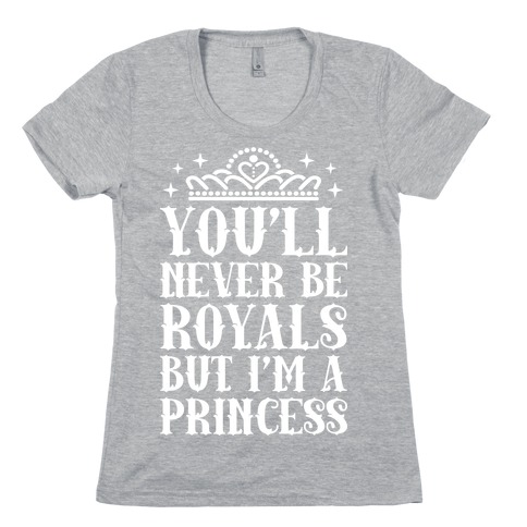 We'll Never Be Royals Tee - Fleurty Girl