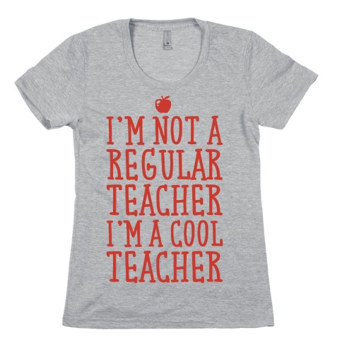 Cool Teacher Womens T-Shirt