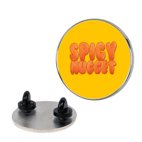 Spicy Nugget Pin