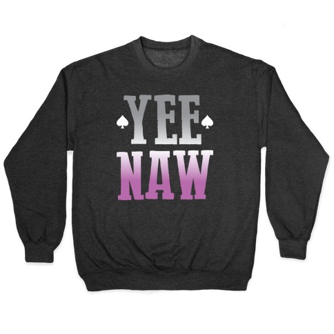Yee Naw Asexual Pride Pullover