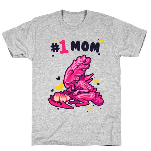 Alien Queen #1 Mom T-Shirt