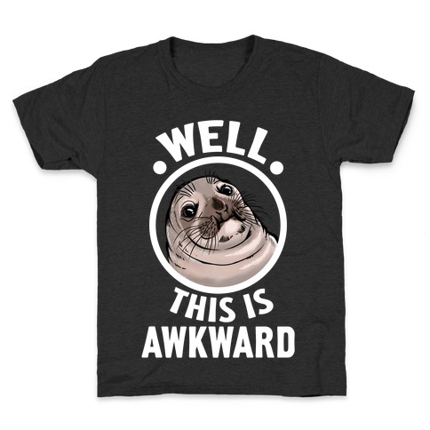 Well, This is Awkward. Kids T-Shirt