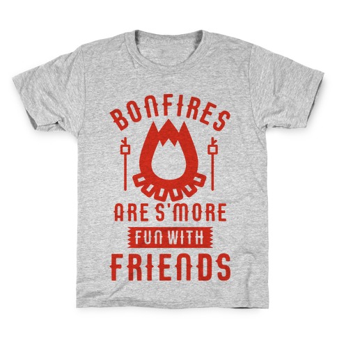 Bonfires Are S'more Fun With Friends Kids T-Shirt