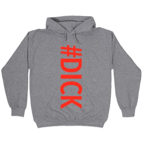 dick hoodies