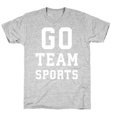 Go Team Sports T-Shirt