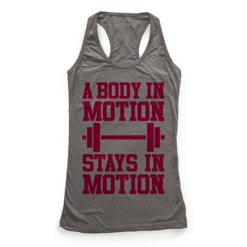 A Body In Motion - Racerback Tank Tops - HUMAN