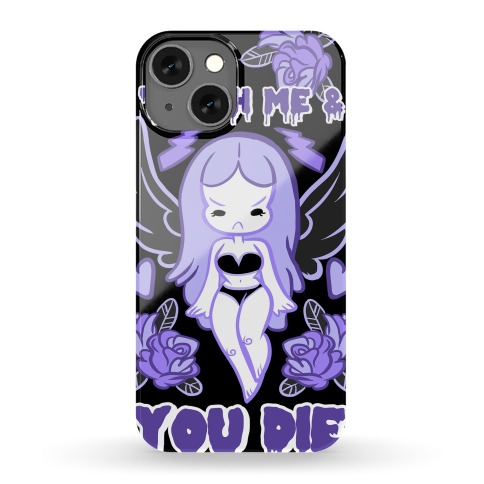 Diana: Touch Me & You Die Phone Case
