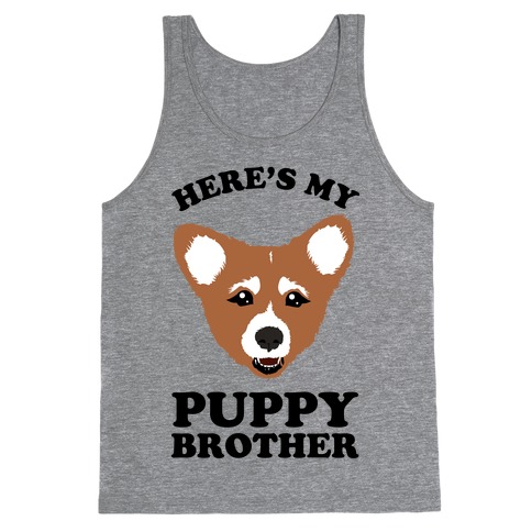 Here's My Puppy Brother Tank Top
