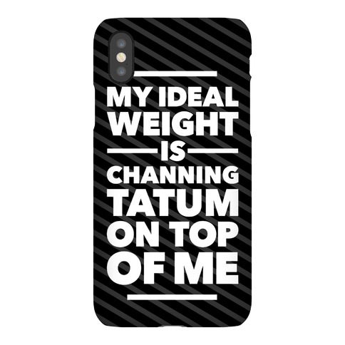 Ideal Weight (Channing Tatum) Phone Cases | LookHUMAN