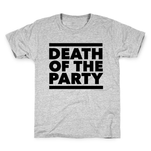 Death Of The Party Kids T-Shirt