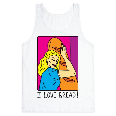 I Love Bread Tank Top