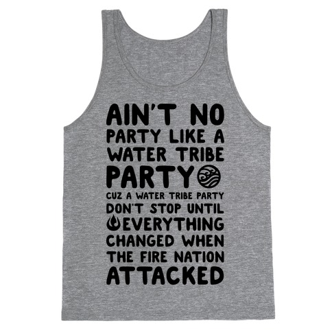 Ain't No Party Like A Water Tribe Party Tank Top